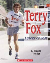 Read on to find out more about his childhood, career, profile and timeline. Terry Fox A Story Of Hope Trottier Maxine 9781443102506 Amazon Com Books