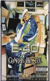 E 40 Charlie Hustle Blueprint Of A Self Made Millionaire Cassette Tape Rap Music Guide