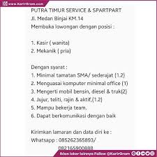 Hubungi perusahaan impianmu sekarang, dengan melamar online di jobs.id! Lowongan Kerja Putra Timur Service Sparepart Membuka Lowongan Dengan Posisi 1 Kasir Wanita 2 Mekanik Pria Bagi Yang Berminat Dan Memenuhi Syarat Segera Kirim Lamaran Lengkap Melalui Wa 0852 6236 5893 0821 6590 0888 Karir Gram