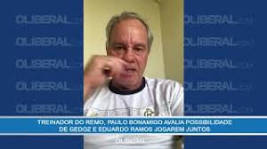 This is the profile site of the manager paulo bonamigo. Treinador Do Remo Paulo Bonamigo Avalia Possibilidade De Gedoz E Eduardo Ramos Jogarem Juntos Youtube