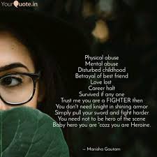 Read the following quotes on emotional abuse and write down those that speak to you powerfully. Physical Abuse Mental Abu Quotes Writings By Manisha Gautam Yourquote