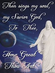 How Great Thou Art Then Sings My Soul Lds Hymns Faith In God