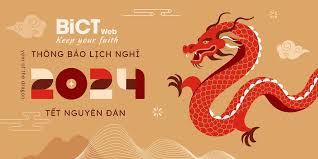 Thông báo Lịch nghỉ Tết Nguyên đán Giáp Thìn 2024