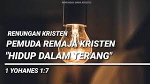 We did not find results for: Renungan Pemuda Remaja Kristen Hidup Dalam Terang Khotbah Doa Kristen Youtube
