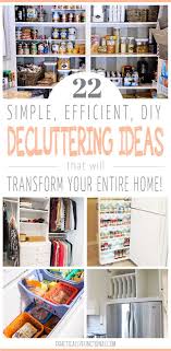 22 Simple Ways To Declutter Your Home Declutter Declutter Your Home Organize Declutter