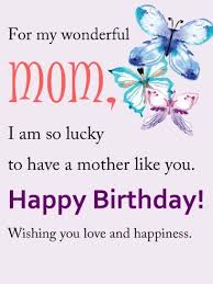 Birthday Greetings For Mommy Birthday Card For Mom On Her Birthday Birthday Cards For Mother Birthday Wishes For Mother Happy Birthday Mom Quotes