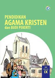 Kunci jawaban pendidikan agama islam dan budi pekerti kelas 4 sd. Kelas 9 Smp Pendidikan Agama Kristen Dan Budi Pekerti Siswa Ebook Anak