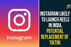 Why facebook, twitter, instagram could be banned in india from tomorrow? Instagram Likely To Launch Reels In India Potential Replacement Of Tiktok