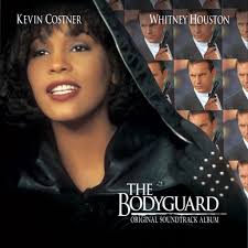 The Bodyguard: Original Soundtrack Album * Whitney Houston Official Site