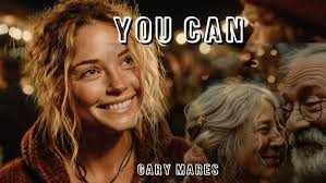You Can ( Lyric Version ). A Song by Gary Mares