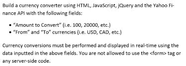 Maybe this api is no longer available and is replaced by yql. Solved Build A Currency Converter Using Html Javascript Chegg Com