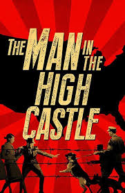 The Man In The High Castle Season 2 Poster The Man In The High Castle High Castle Man High Castle Castle Tv Series