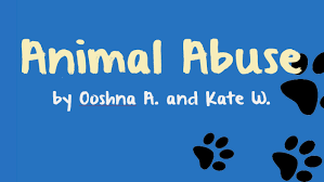 Society and should be stopped immediately. Animal Abuse Informative Speech By Kate Westerman