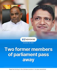 Former Anuradhapura District MP Janak Mahendra Adhikari and former Deputy  Minister of Prisons and Rehabilitation and longtime SLFP politician, S. C.  Muthukumarana, have passed away. Adhikari died after an illness, and  Muthukumarana