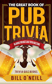 This post was created by a member of the buzzfeed commun. The Great Book Of Pub Trivia Hilarious Pub Quiz Bar Trivia Questions Trivia Quiz Books 1 Kindle Edition By O Neill Bill Reference Kindle Ebooks Amazon Com