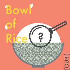 Bowl of Rice Podcast | Office of Undergraduate Research and Inquiry | Rice  University
