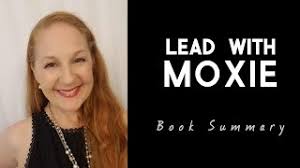 An amazon book with buzz: Lead With Moxie How Women Are Creating Success In Business
