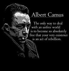 Albert Camus So Absolutely Free That Your Very Existence Is An Etsy Philosophy Quotes Albert Camus Quotes Camus Quotes