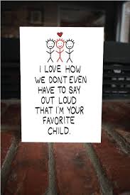 Funny Birthday Jokes For Your Mom Funny Mother S Day Card Your Favorite Child Cute Card For Mom Funny Mom Card Card For Dad Birthday Cards For Mom Fathers Day Cards Funny Fathers Day Card