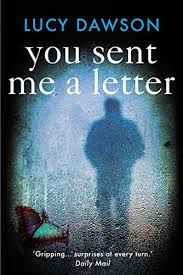 You Sent Me A Letter A Fast Paced Gripping Psychologica Https Www Amazon Com Dp B01865ngzq Ref Cm Sw R Psychological Thrillers Lettering Kindle Reading
