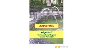 His cover identity, a writer, rings a little too true. Answer Key Algebra I Common Core Regents Course Workbook Brusca Donny 9781500722302 Amazon Com Books