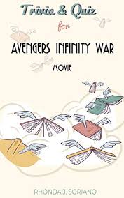 Read on for some hilarious trivia questions that will make your brain and your funny bone work overtime. Amazon Com Trivia Quiz For Avengers Infinity War Movie Trivia Quiz Book For Fans Ebook Rhonda J Soriano Kindle Store