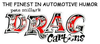 Pete Millar's LAFFyerASPHALT. Drag Cartoons, IskyToons and more.