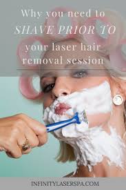 The elimination of unwanted hair from treated areas. Why You Have To Shave Before Laser Hair Removal Laser Hair Removal Laser Hair Hair Removal