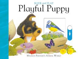 This is puppies on slides by smartypup! Amazon Com Slide Play Playful Puppy 9781626865723 Wood A J Pledger Maurice Books