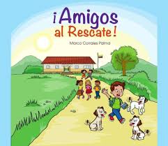 Amigos al Rescate: Unidos como hermanos. (Spanish Edition) eBook : Corrales  Palma, Marco: Amazon.in: Kindle Store