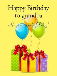 Birthday Wishes For Grandparents Happy Birthday Wishes For Grandfather Grandpa Birthday Card Happy Birthday Cards Grandpa Birthday