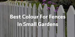 Best Colour For Fences In Small Gardens