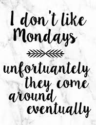 I Don T Like Mondays Lorelai Gilmore Girls Quote Free Printable Pretty As A Peach Blog Gilmore Girls Quotes Gilmore Quotes Girl Quotes