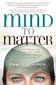 There are accidental changes, which involve concrete particulars, or substances (ousiai) in aristotle's terminology, gaining or losing a. Mind To Matter The Astonishing Science Of How Your Brain Creates Material Reality Church Dawson Dispenza Dr Joe Amazon De Bucher