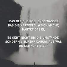 Aus Was Bist Du Gemacht Spruche Spruche Zitate Weisheiten