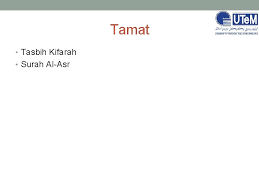 Thus, gadgets can foster closer relationships. Maksud Tazkirah In English