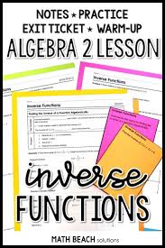 Are You Unsure How You Want To Introduce Inverse Functions Try Introducing Finding Inverses Algebraical Inverse Functions Algebra Lesson Plans Algebra Lessons