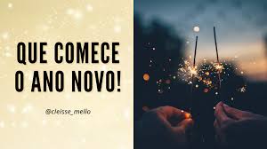 Que Comece O Ano Novo Blog Cleisse Mello