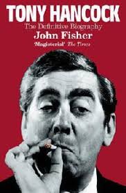 Tweedland" The Gentlemen's club: Rebel with a failed cause ... Tony Hancock  ...Remembering a forgotten and tragic comedian ...