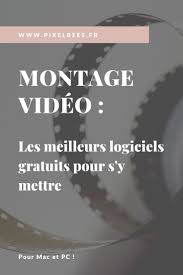 Logiciel De Montage Video Les 3 Meilleurs Outils Gratuits Pixelbees Montage Video Gratuit Logiciel De Montage Video Logiciel