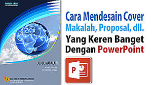 Maybe you would like to learn more about one of these? Cara Membuat Desain Cover Dengan Powerpoint Pakar Tutorial