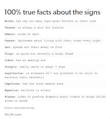 100 True Facts About The Signs Zodiac Signs Zodiac Signs Funny Zodiac Star Signs