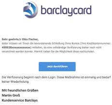 The products and services described on this page are provided by barclays bank plc in london, isle of man and jersey and by barclays bank uk plc. Barclaycard Phishing Per Spam Mail Sollen Daten Gestohlen Werden