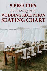 Pro Tips For Creating Your Wedding Reception Seating Chart Junebug Weddings