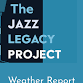The Jazz Legacy Project: Weather Report — Lake event image