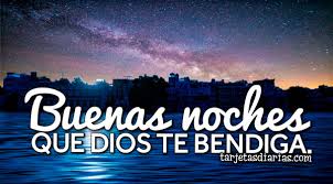 Buenas noches dios te bendiga. Buenas Noches Que Dios Te Bendiga Tarjetasdiarias Com
