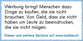 Werbung Bringt Menschen Dazu Dinge Zu Kaufen Die Sie Nicht Brauchen Von Geld Dass Sie Nicht Haben Um Leute Zu Beeindr