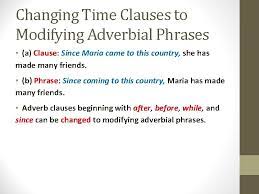 Adverb clauses can be tricky. Reduction Of Adverb Clauses To Modifying Adverbial Phrases