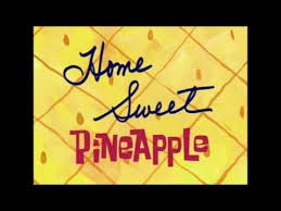 Home Sweet Pineapple Audio Only Spongebob Youtube