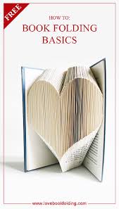 Love Book Folding Book Folding Folded Book Art Pattern Book Folding Patterns